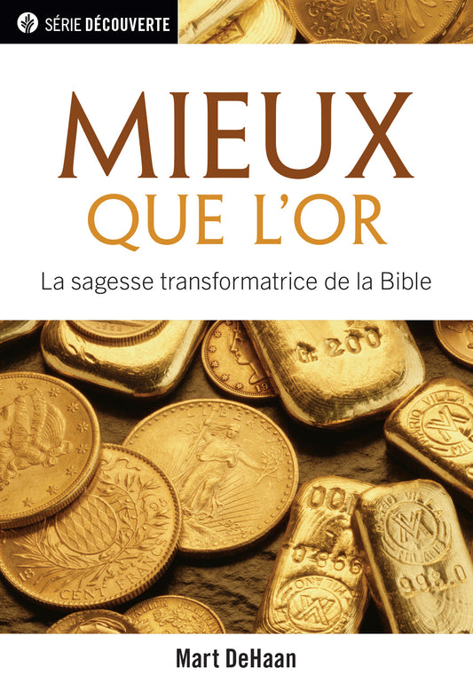 Mieux que l'or (Série Découverte) │ Better Than Gold (French Discovery Series Booklet)
