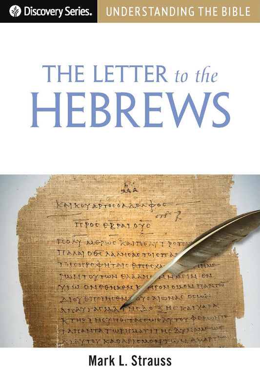 Understanding the Bible: The Letter to the Hebrews (large print Discovery Series booklet)