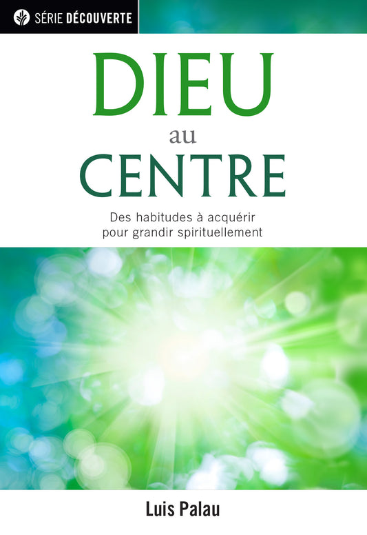Dieu au centre (Série Découverte) │ God At The Center (French Discovery Series)
