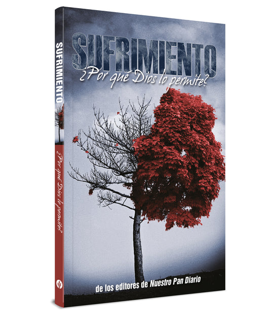 Sufrimiento: Por qué Dios lo permite?