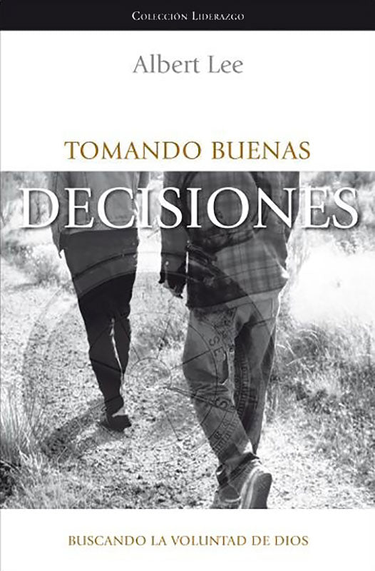 Tomando buenas decisiones - Buscando la voluntad de Dios