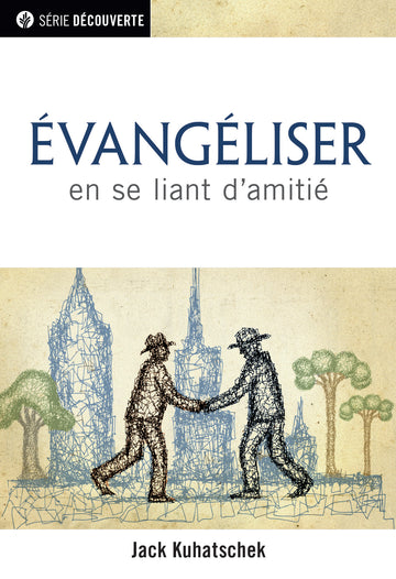 Évangéliser (Série Découverte) │Evangelism (French Discovery Series Booklet)