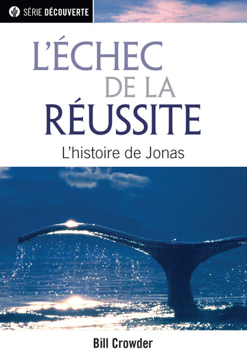 L'échec de la réussite (Série Découverte) │ The Failure of Success (French Discovery Series Booklet)