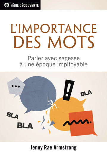 L'importance des mots (Série Découverte) │ Words Matter (French Discovery Series Booklet)