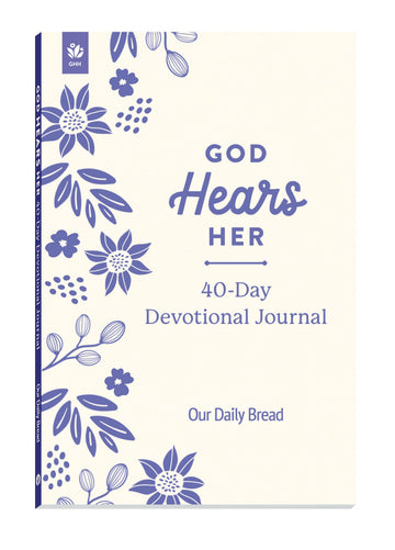 God Hears Her 40-Day Devotional Journal