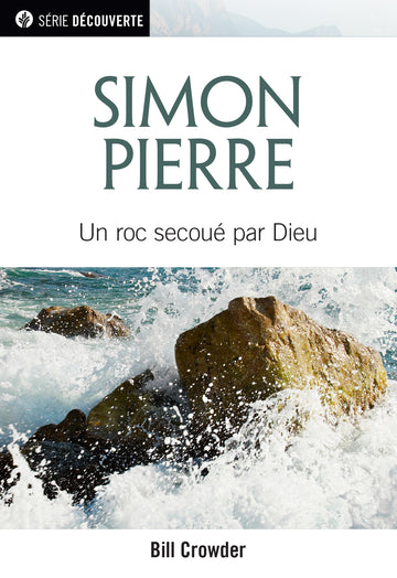 Simon Pierre (Série Découverte) │Simon Peter (French Discovery Series Booklet)