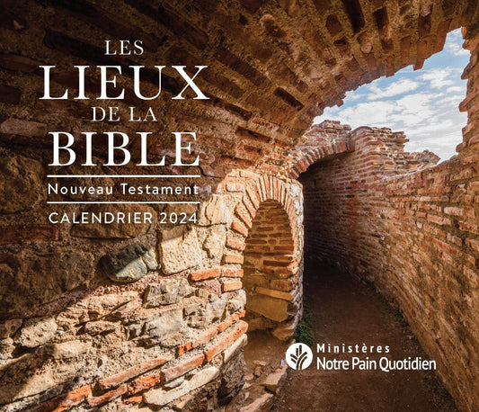 Les lieux de la Bible : Nouveau Testament - Calendrier 2024