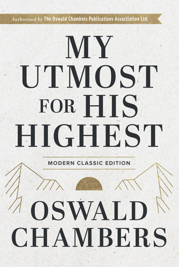 My Utmost for His Highest - Modern Classic 365