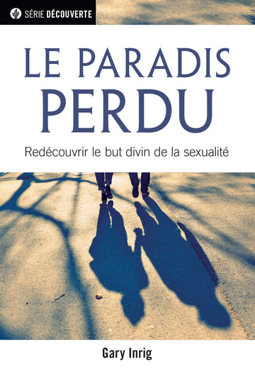Le paradis perdu (Série Découverte)