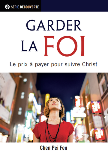 Garder la foi (Série Découverte) │ Keeping the Faith (French Discovery Series Booklet)