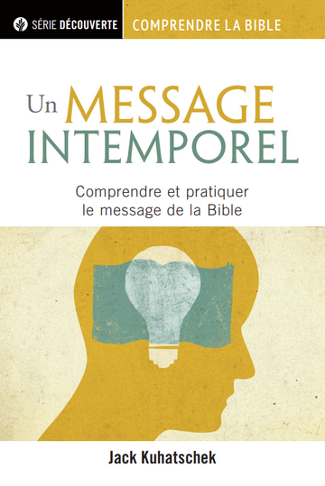 Un message intemporel (Série Découverte) │A Message for All Time (French Discovery Series Booklet)