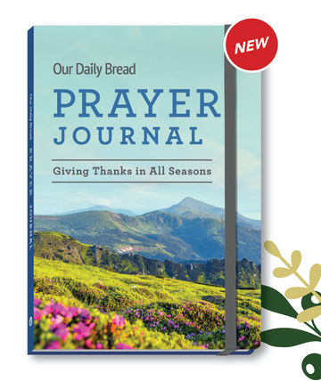 Our Daily Bread Prayer Journal - Giving Thanks in all Seasons