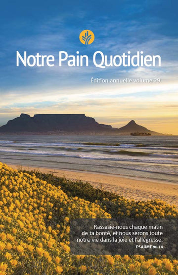Notre Pain Quotidien - Edition annuelle volume 29 (Caractres Grand)