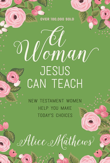 A Woman Jesus Can Teach (paperback)