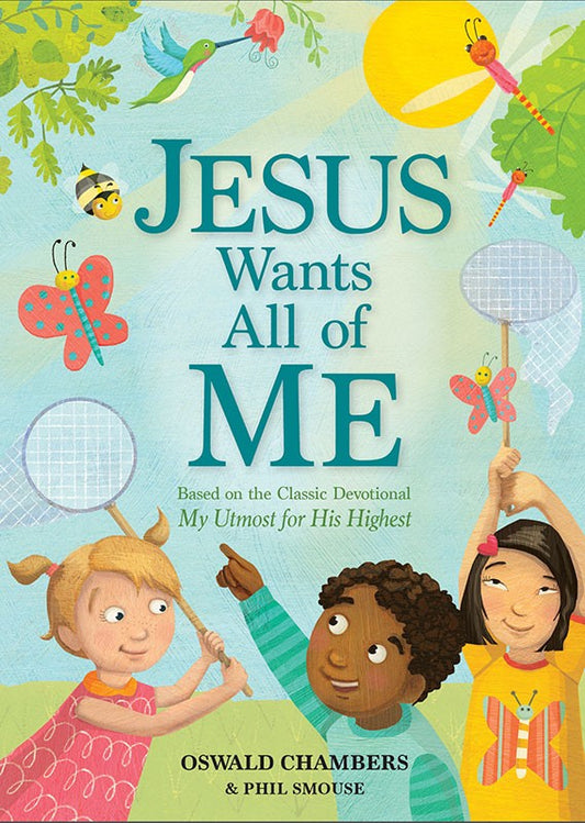 Jesus Wants All of Me (hardcover)