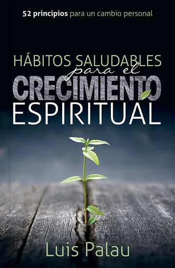 Hábitos Saludables Para El Crecimiento Espiritual