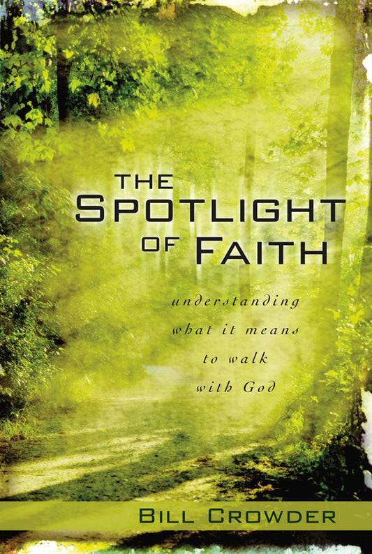The Spotlight of Faith