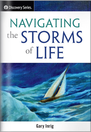 Navigating The Storms Of Life (Discovery Series Booklet)