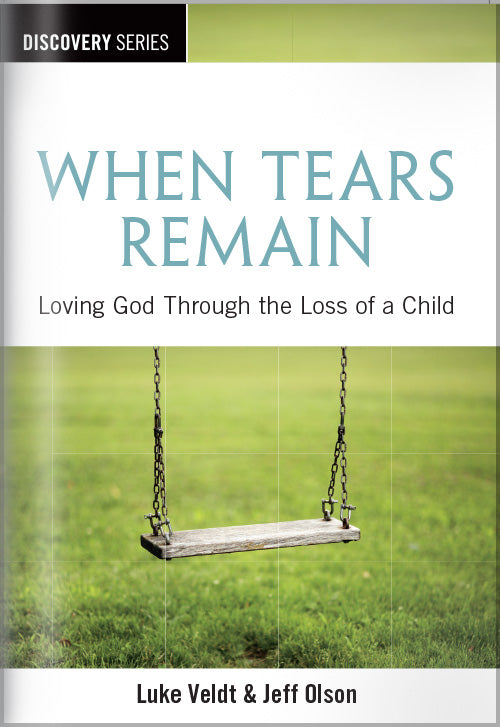 When Tears Remain (Discovery Series Booklet)
