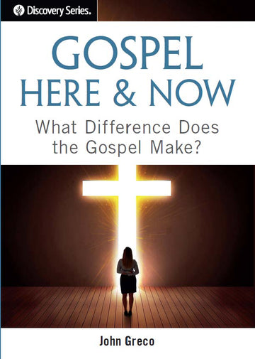 Gospel Here & Now (Discovery Series Booklet)